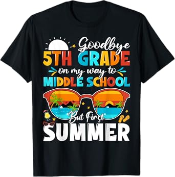 Goodbye 5th Grade Graduation To Middle School Hello Summer T-Shirt