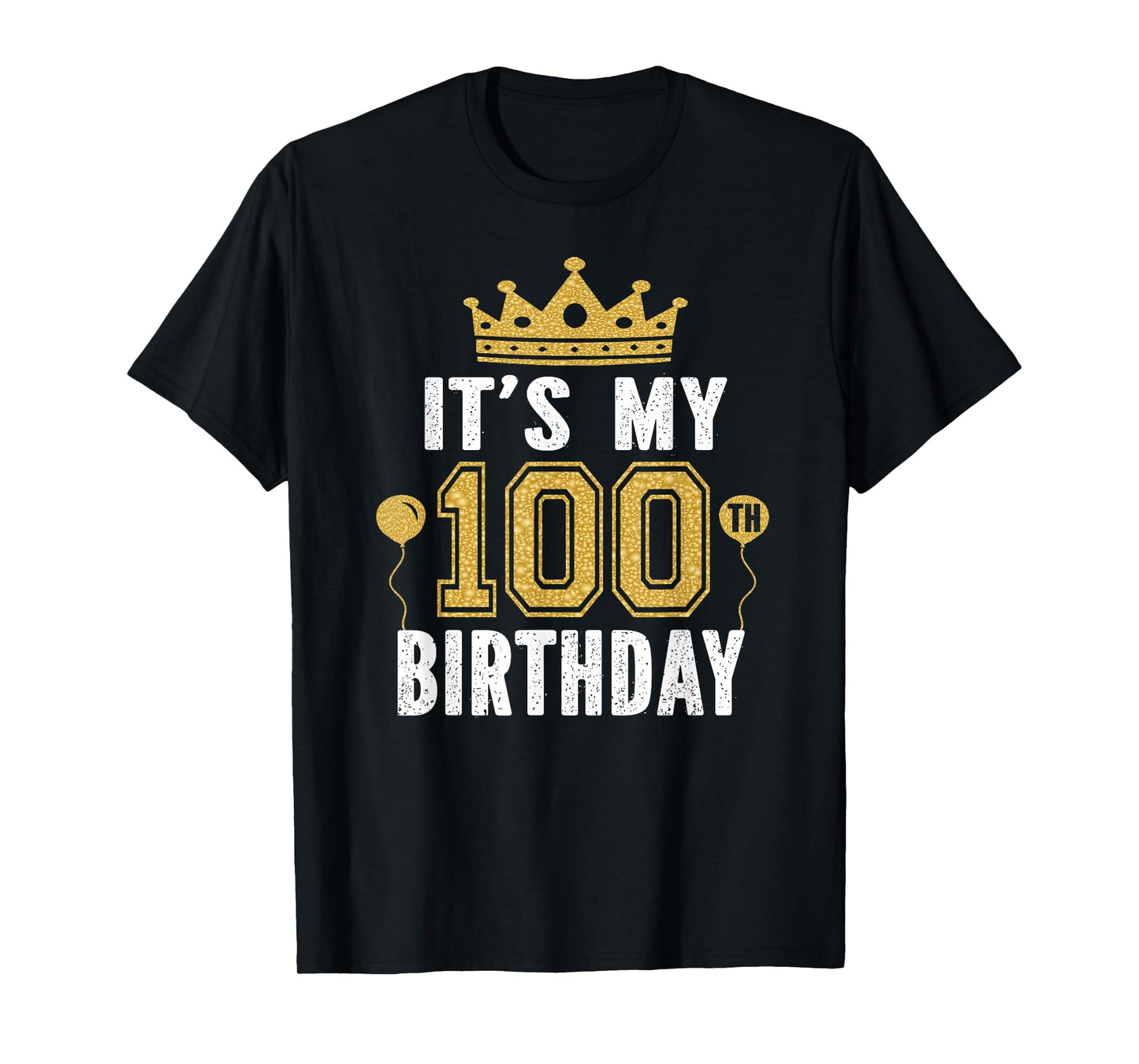 It's My 100th Birthday Gift For 100 Years Old Man And Woman T-Shirt