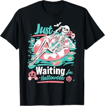 Just Waiting For Halloween Spooky Skeleton Summer Halloween T-Shirt