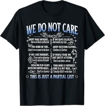 We Do Not Care Funny WDNC Club This Is Just A Partial List T-Shirt