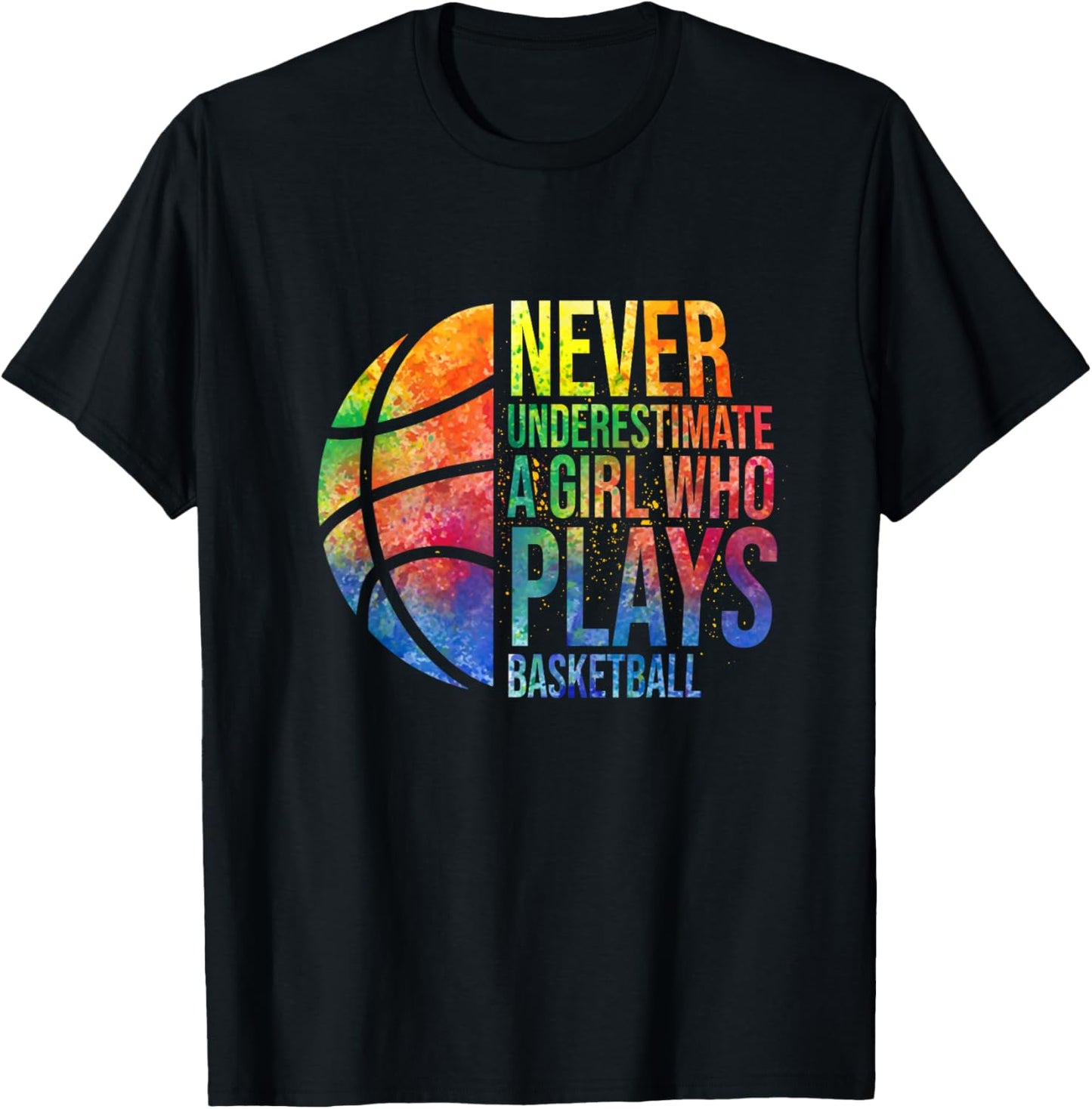 Hoops Girls Never Underestimate A Girl Who Plays Basketball T-Shirt