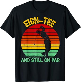 Funny 80th Birthday Golf Pun Golfing 80 Year Old Golfer T-Shirt