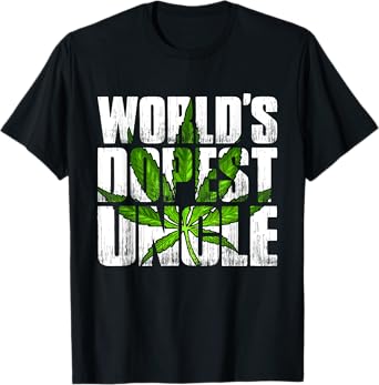World's Dopest Uncle Weed Marijuana Smoking Funny Uncle T-Shirt