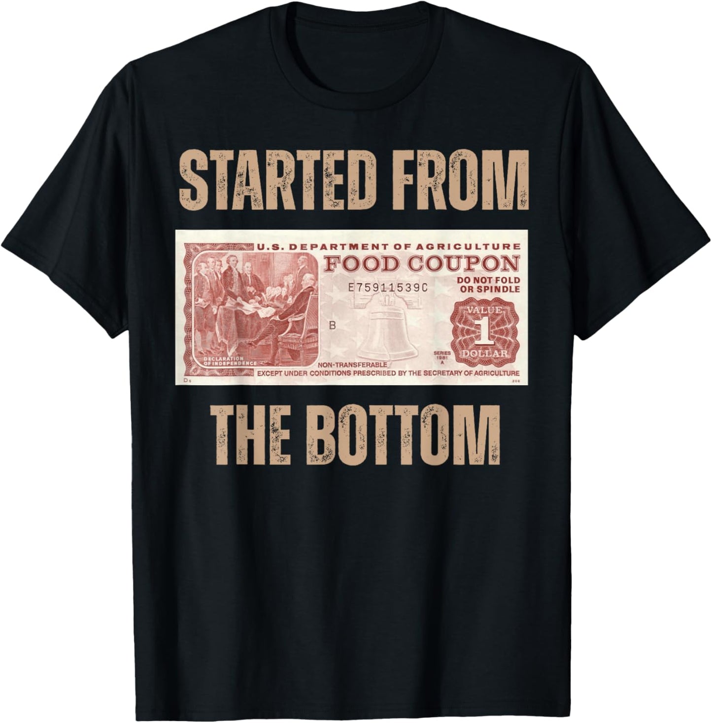 Started from Food Stamp Amounts In Each State the bottom T-Shirt