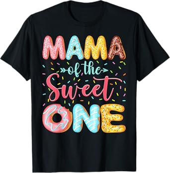 Mama Of The Sweet One Donut Lover 1St Birthday Girl T-Shirt