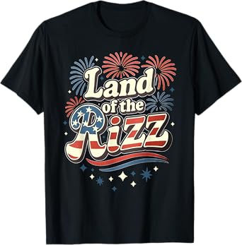 Land of the Rizz Funny Patriotic 4th Of July US Flag T-Shirt