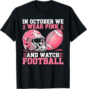 In October We Wear Pink Football Breast Cancer Awareness T-Shirt