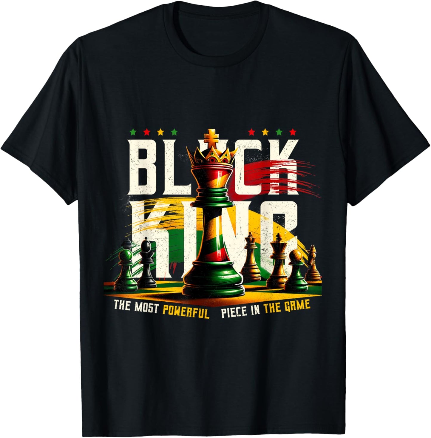 Black History Black King The Most Powerful Piece In The Game T-Shirt