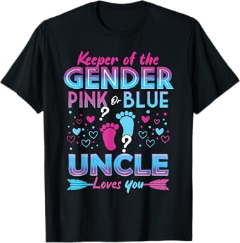 Keeper Of The Gender Pink Or Blue Uncle Loves You Reveal T-Shirt