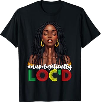 Unapologetically LOC'D Black History Month Black Afro Queen T-Shirt