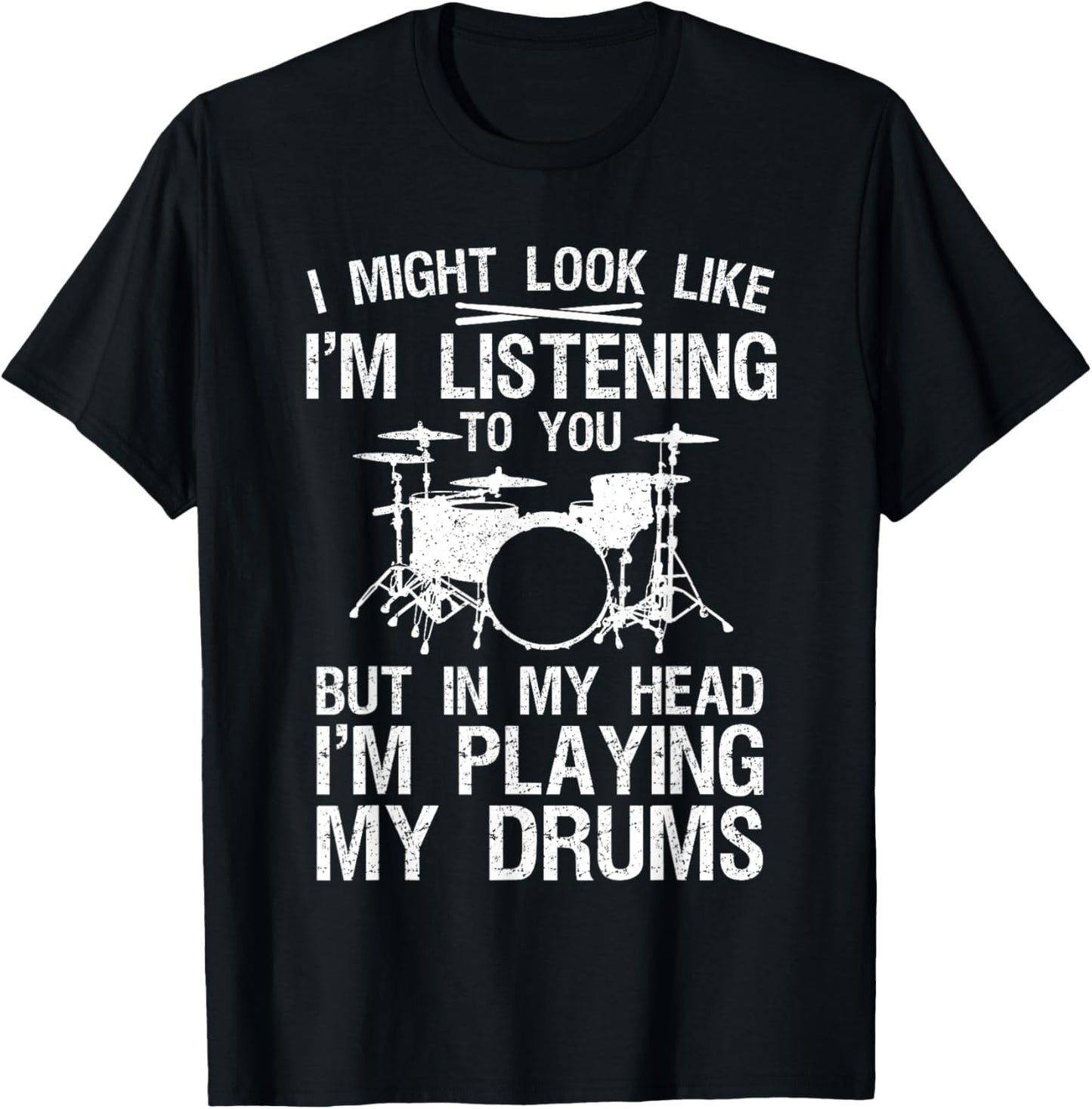 Funny Drummer Design For Men Women Drumline Drumming Drummer T-Shirt