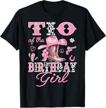 Tio Of the Birthday Girl Pink CowGirl Western Rodeo T-Shirt