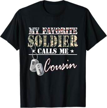 My Favorite Soldier Calls Me Cousin Military Family Costume T-Shirt