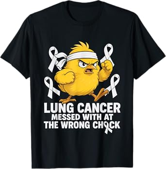 Lung Cancer Messed With The Wrong Chick T-Shirt