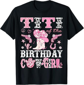 Titi Of The Birthday Cow-Girl Pink Disco Rodeo Western T-Shirt