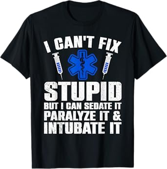 Funny Paramedic Design For Men Women EMT Paramedic EMS Lover T-Shirt