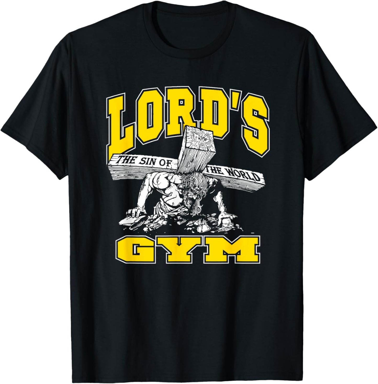 Lords Gym - Lord's The Sin of World Jesus T-Shirt
