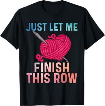 Best Crocheting Art For Men Women Crocheter Crochet Lover T-Shirt