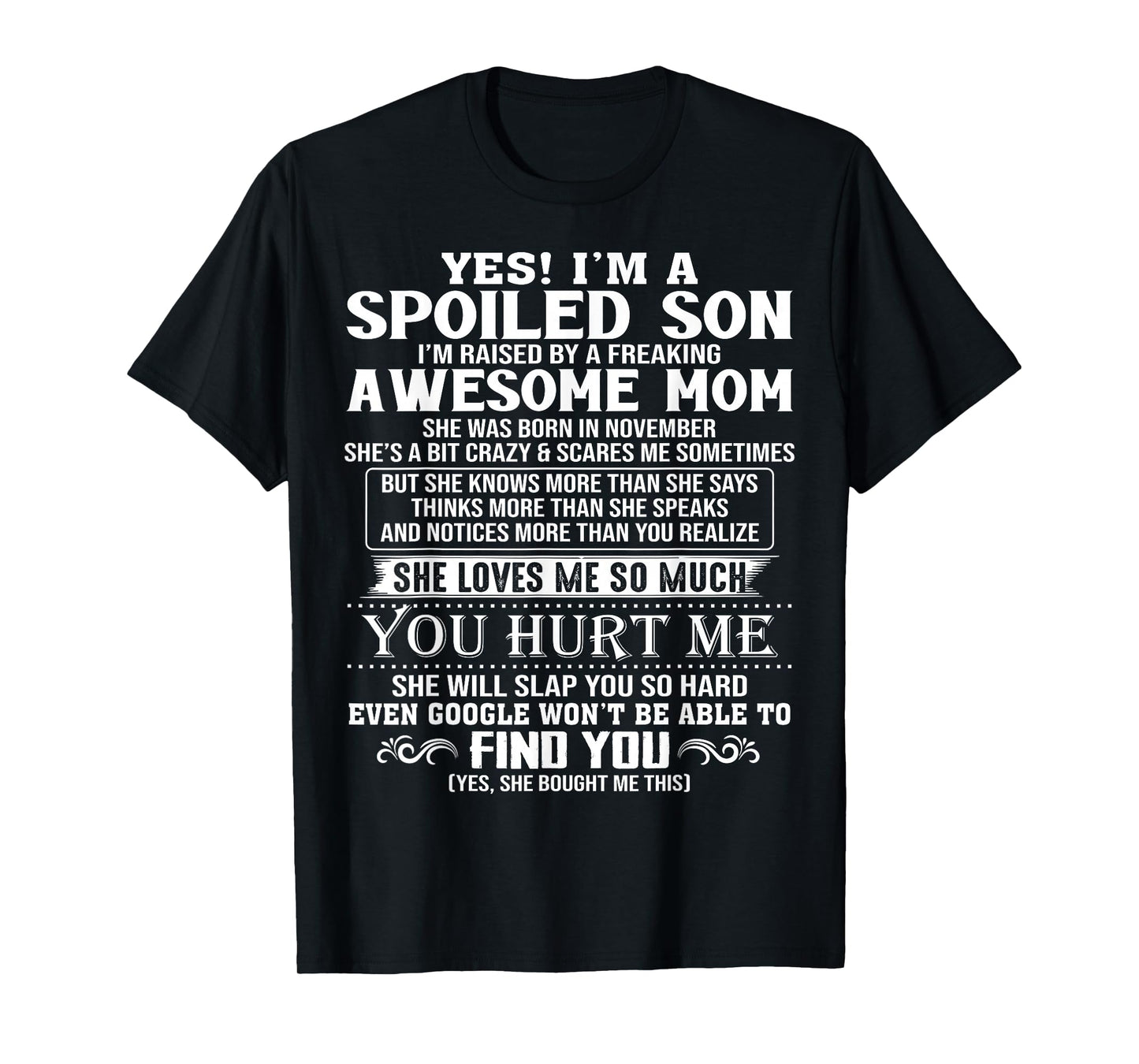Spoiled Son I'm Raised by A Freaking Awesome Mom November T-Shirt