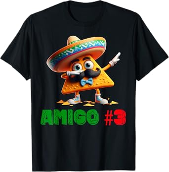 The 3 Three Amigos Cinco De Mayo Amigo #3 Group Matching T-Shirt