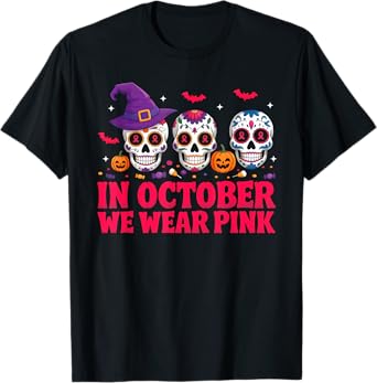 In October We Wear Pink Sugar Skull Halloween Breast Cancer T-Shirt