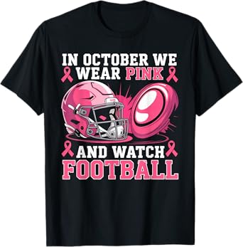 In October We Wear Pink Football Breast Cancer Awareness T-Shirt
