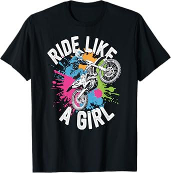 Ride Like a Girl Motocross Racer Dirt Bike Pride T-Shirt