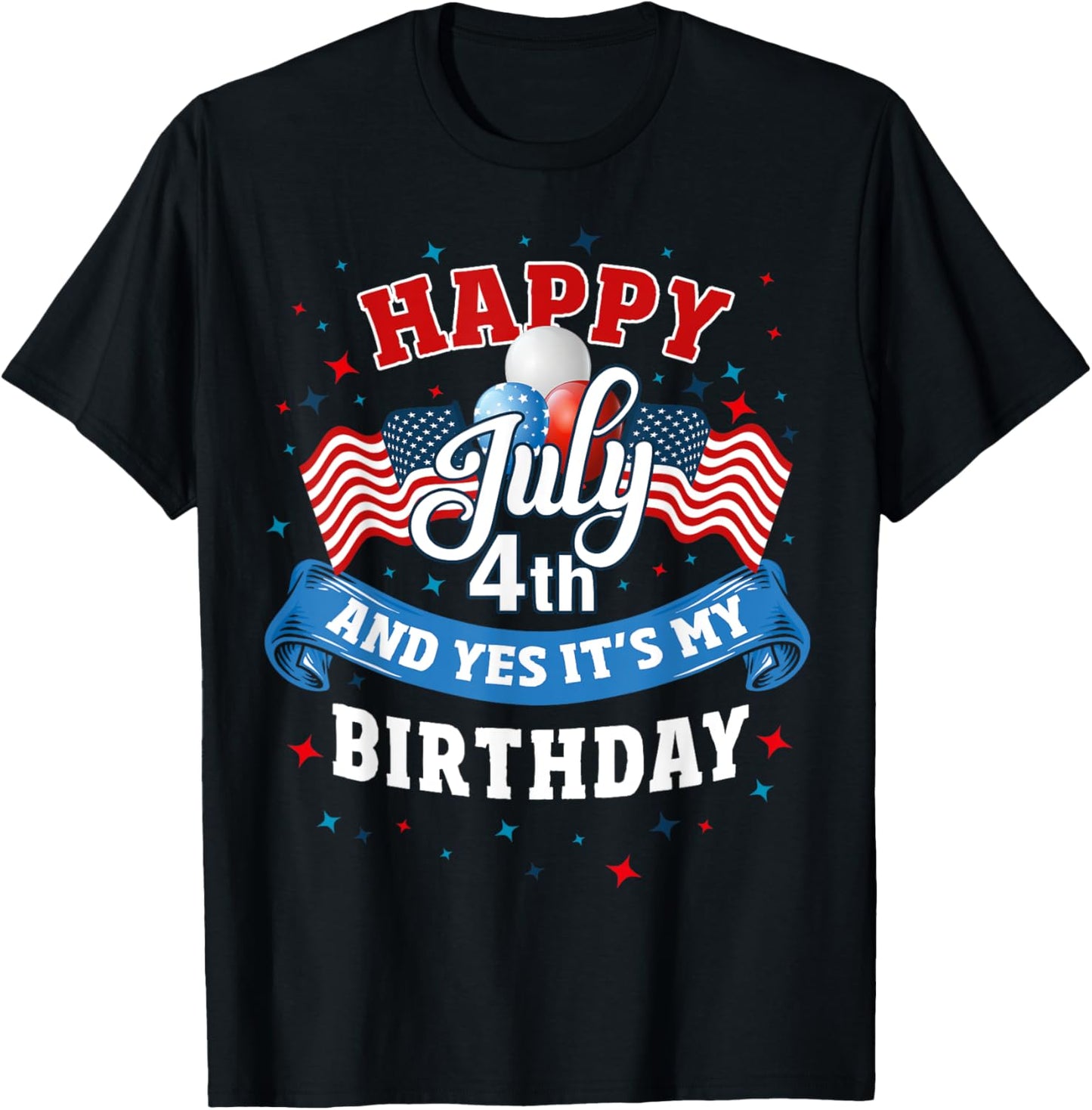 4th of July Birthday Shirt American Flag Happy July 4th T-Shirt