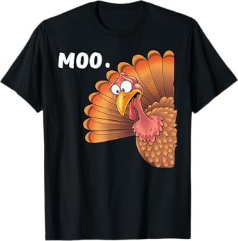 Turkey Moo Funny Thanksgiving Gifts For Men Women Kid Boy T-Shirt