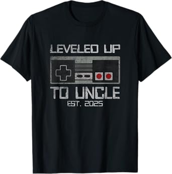 I Leveled Up To Uncle 2025 Promoted To First Time New Uncle T-Shirt