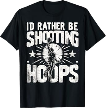 I'd Rather Be Shooting Hoops, Men, Women's Basketball Fans T-Shirt