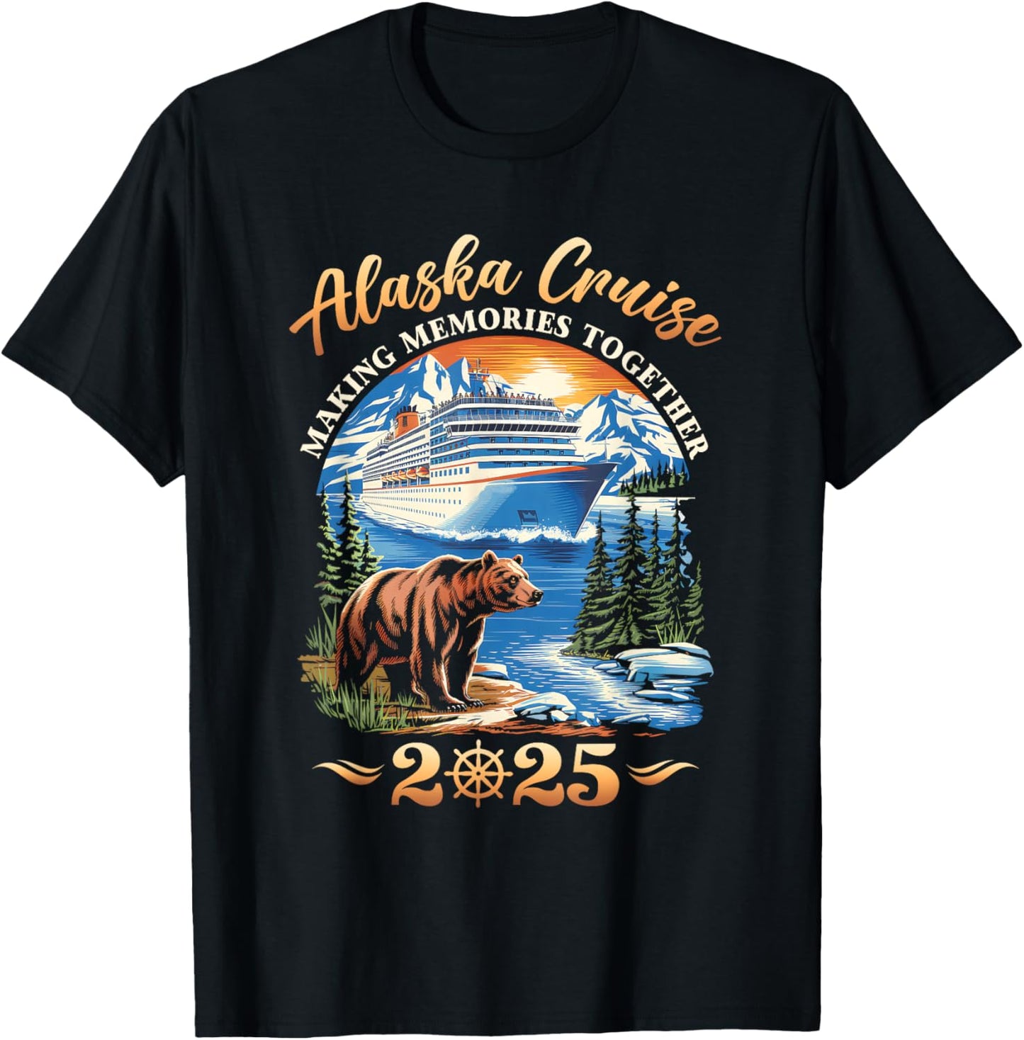 Family Alaska Cruise Making Memories 2025 Alaska Cruise 2025 T-Shirt