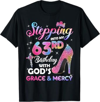 Stepping Into My 63rd Birthday gift Women 63 years old Pumps T-Shirt