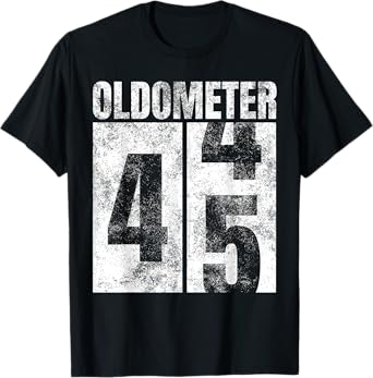 Oldometer 44-45 yrs old Man Woman Bday Graphic 45th Birthday T-Shirt