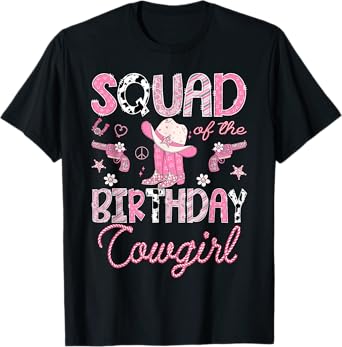 Squad Of The Birthday CowGirl Rodeo Pink Boots Disco T-Shirt