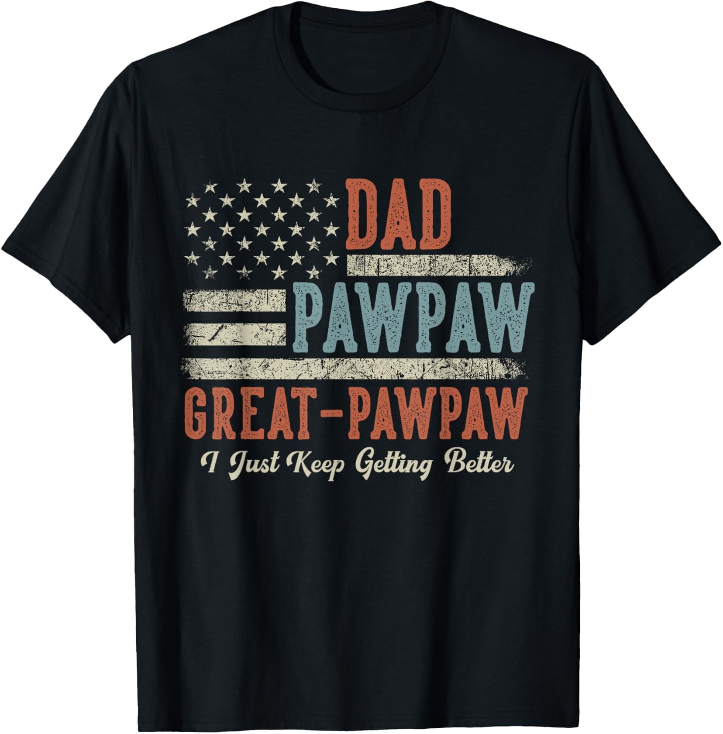 Gifts for Grandpa from Grandkids Dad Pawpaw Great Pawpaw T-Shirt