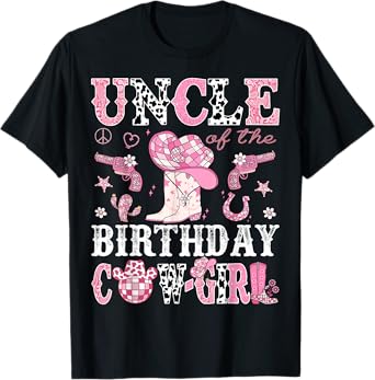 Uncle Of The Birthday Cow-Girl Pink Disco Rodeo Western T-Shirt