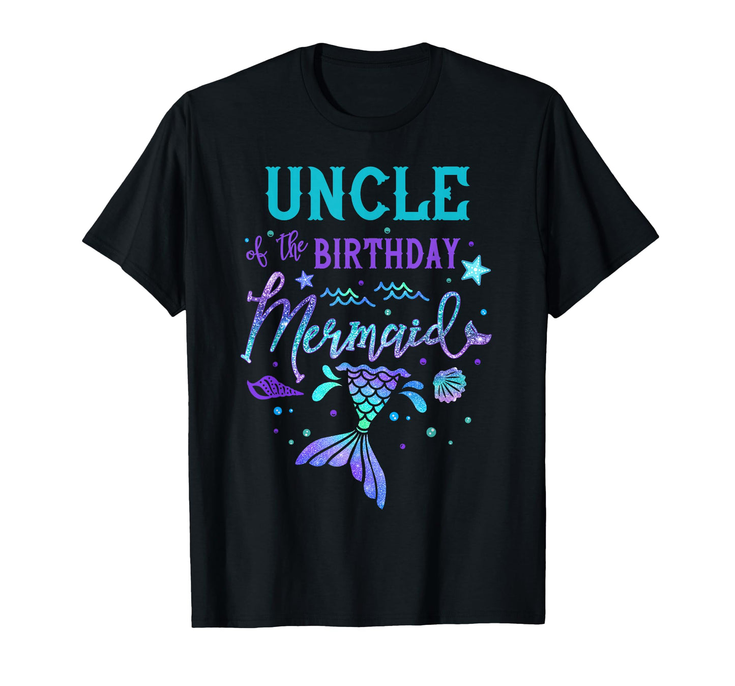 Uncle Of The Birthday Mermaid Theme Party Squad Security T-Shirt