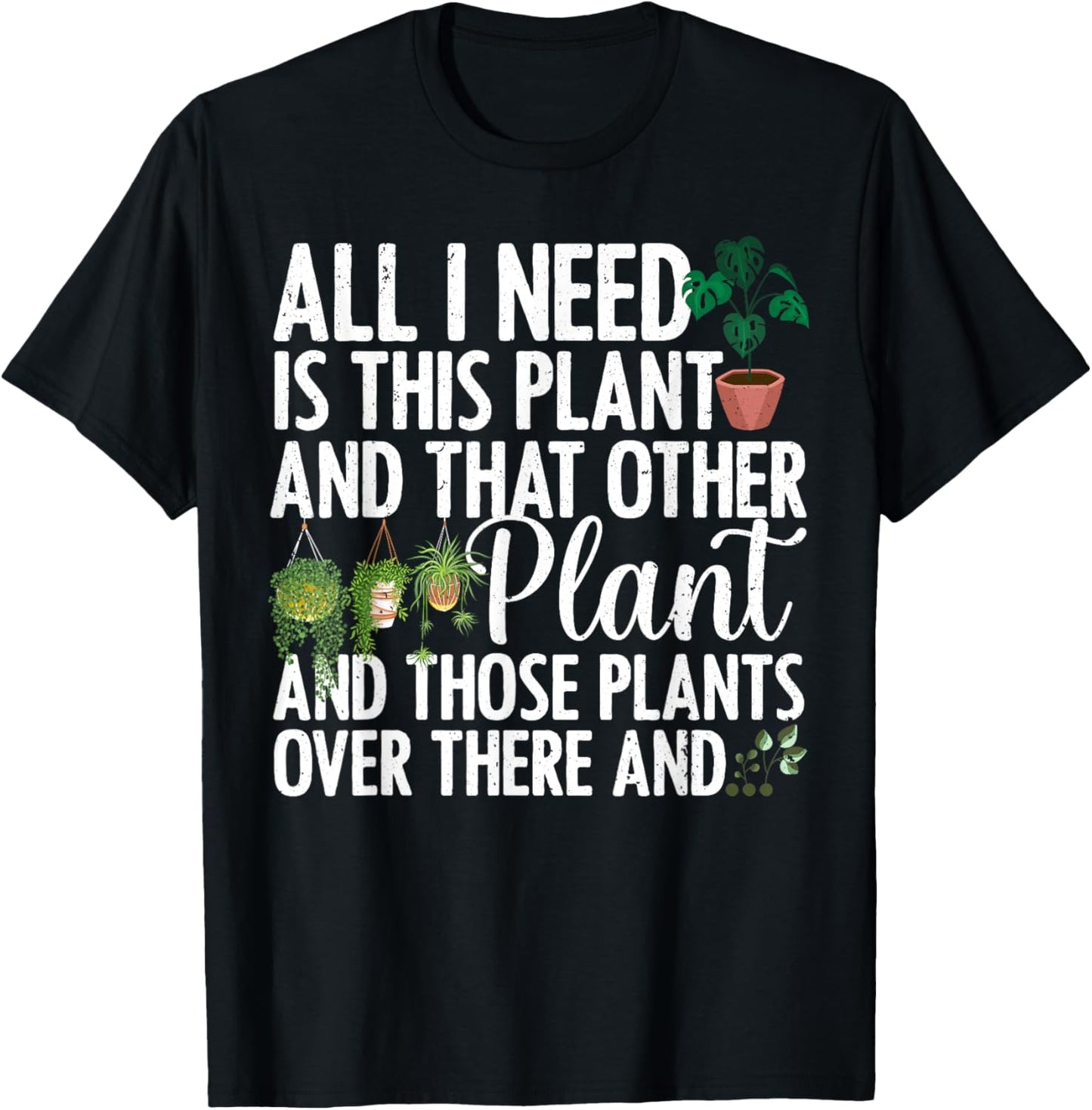 Funny Plant Art For Women Men Gardening Plant Lover Gardener T-Shirt
