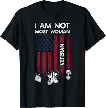 Im Not Most Women Veteran Shirt Distress American Flag Army T-Shirt