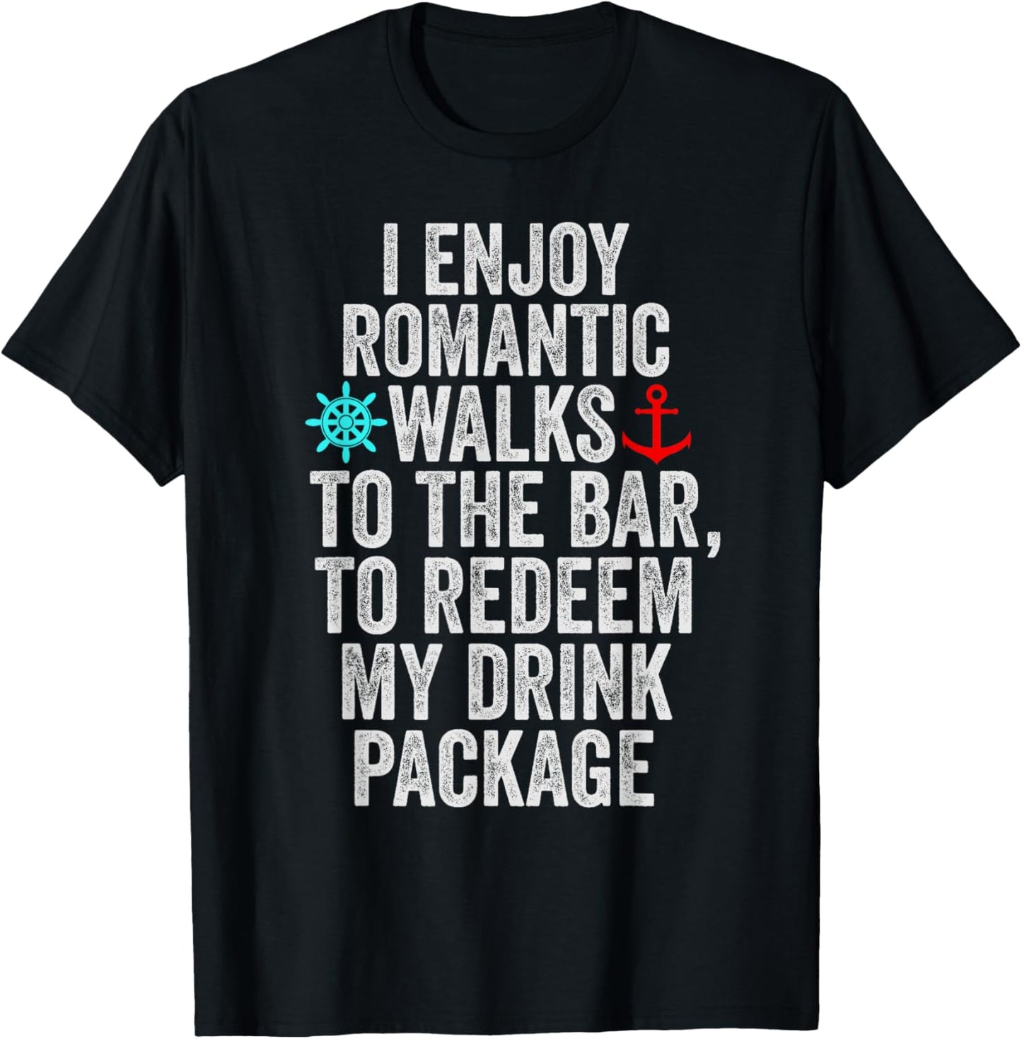 Funny Cruise With Sayings For Men Women Drinking T-Shirt
