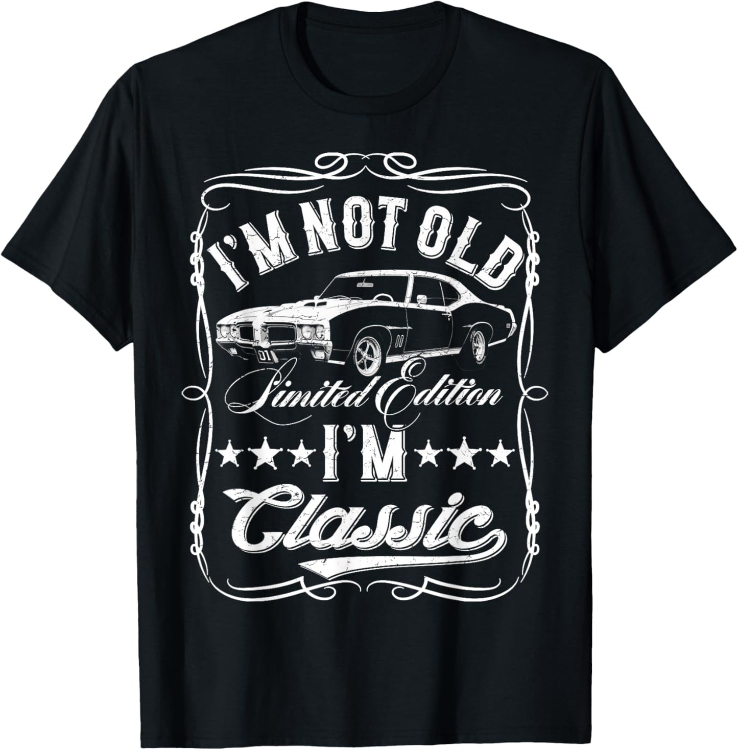 I'm Not Old I'm Classic Funny Car Vintage Mens & Womens Cars T-Shirt