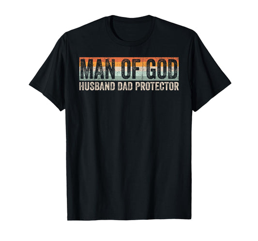 Man of God Husband Dad Protector Christian Dad Father's Day T-Shirt