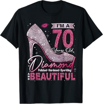 I'm A 70 Years Old Diamond, 70 and Fabulous 70th Birthday T-Shirt