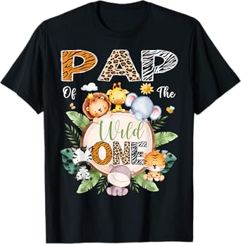 Pap Of The Wild One 1St Birthday Safari Jungle Animal T-Shirt