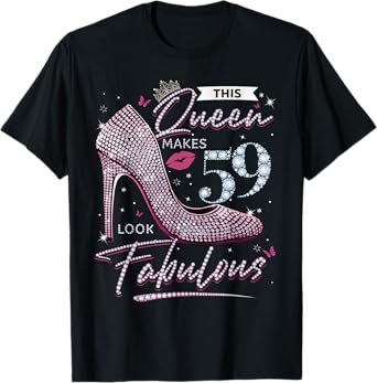 This Queen Makes 59 Looks Fabulous Shirt 59th Birthday Women T-Shirt