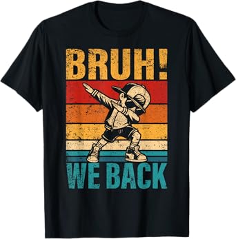 First Day Of School Dabbing Boy Bruh We Back Student Squad T-Shirt
