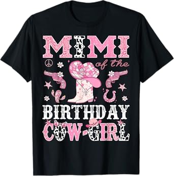 Mimi Of The Birthday CowGirl Pink Disco Rodeo Western T-Shirt
