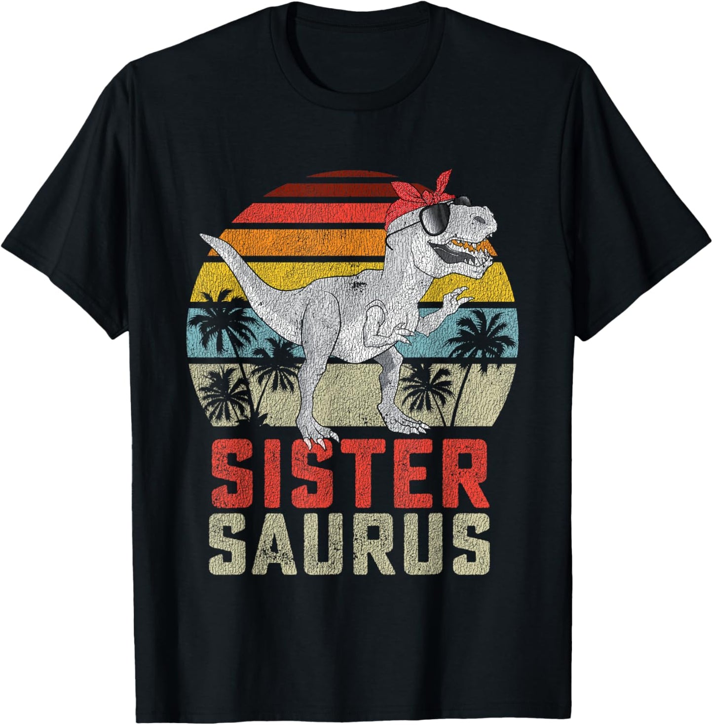 Sistersaurus T Rex Dinosaur Sister Saurus Family Matching T-Shirt
