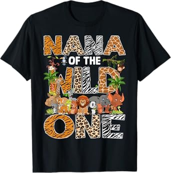 Nana Of The Wild One Safari Zoo Animal 1St Birthday T-Shirt